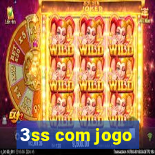 3ss com jogo